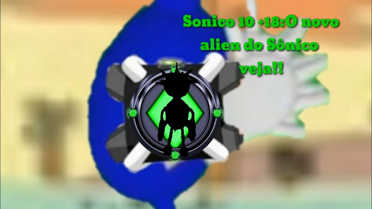 Sonico 10 +18 Epis&oacute;dio 2!O Novo Alien do Sonico veja!!!-meta 10 likes
