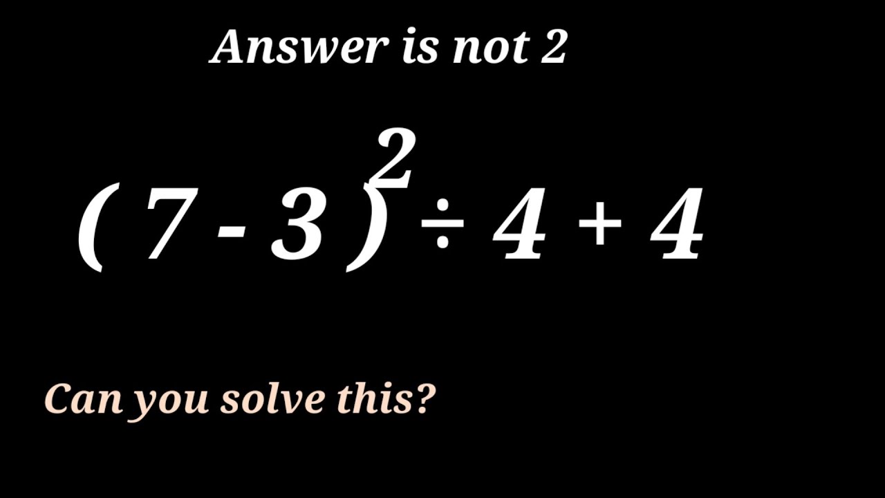 ( 7-3) ^2 ÷4 +4= ? Only 9% People Can Solve This Simple Maths Problem? @ educational stream _z4h | 