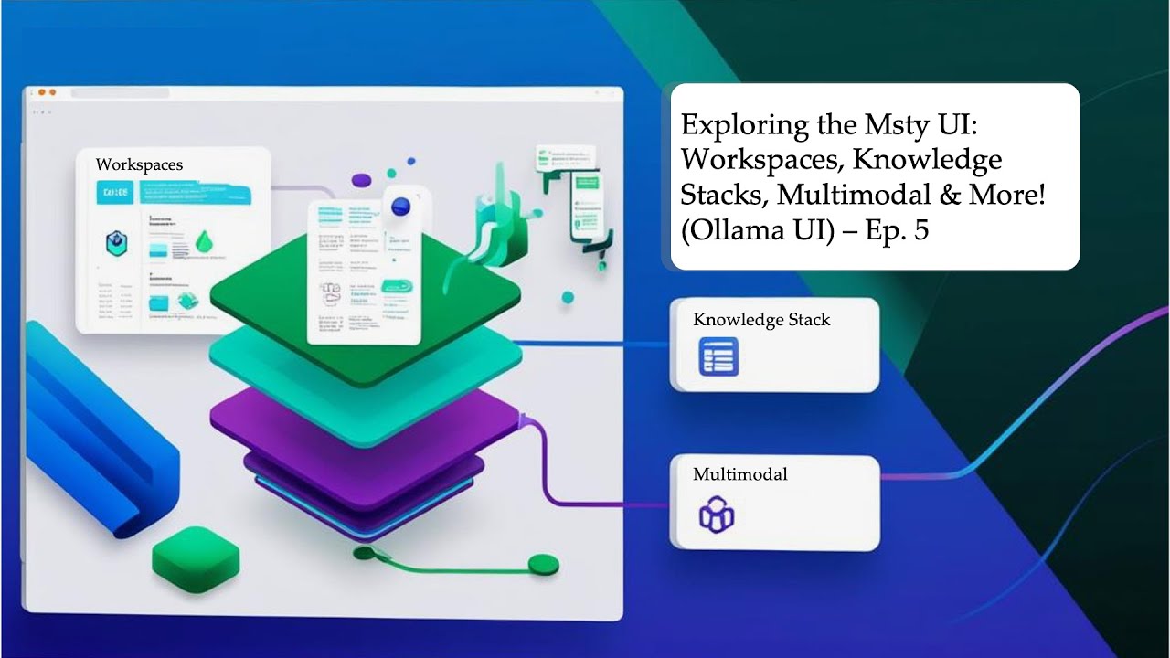 Exploring the Msty UI: Workspaces, Knowledge Stacks, Multimodal & More! (Ollama UI) - Episode 5