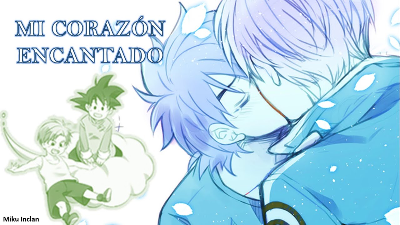 [DG] "Mi Corazón Encantado" -Trunks x Goten- [Yaoi Version] -