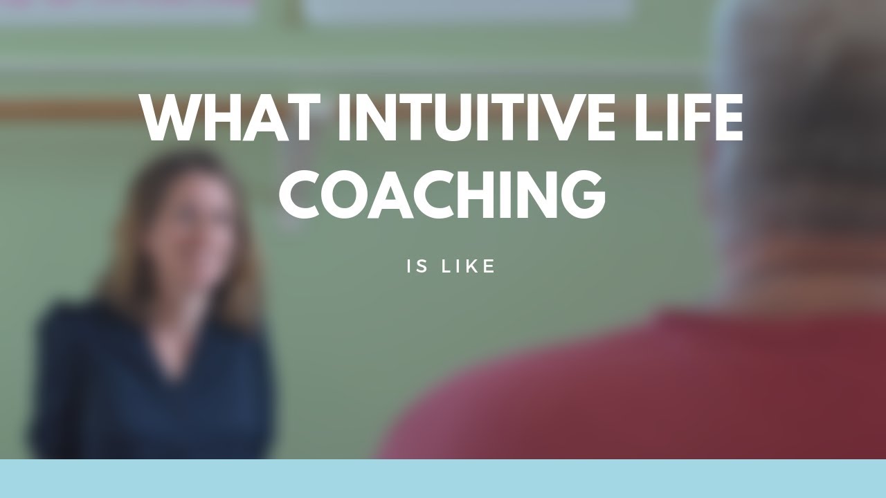 What Intuitive Life Coaching Is Like
