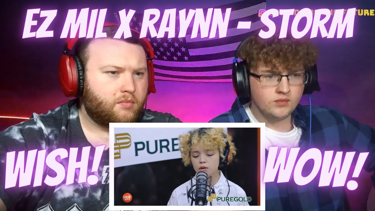 Ez Mil and Raynn - “Storm” LIVE on Wish 107.5 Bus | Reaction!!