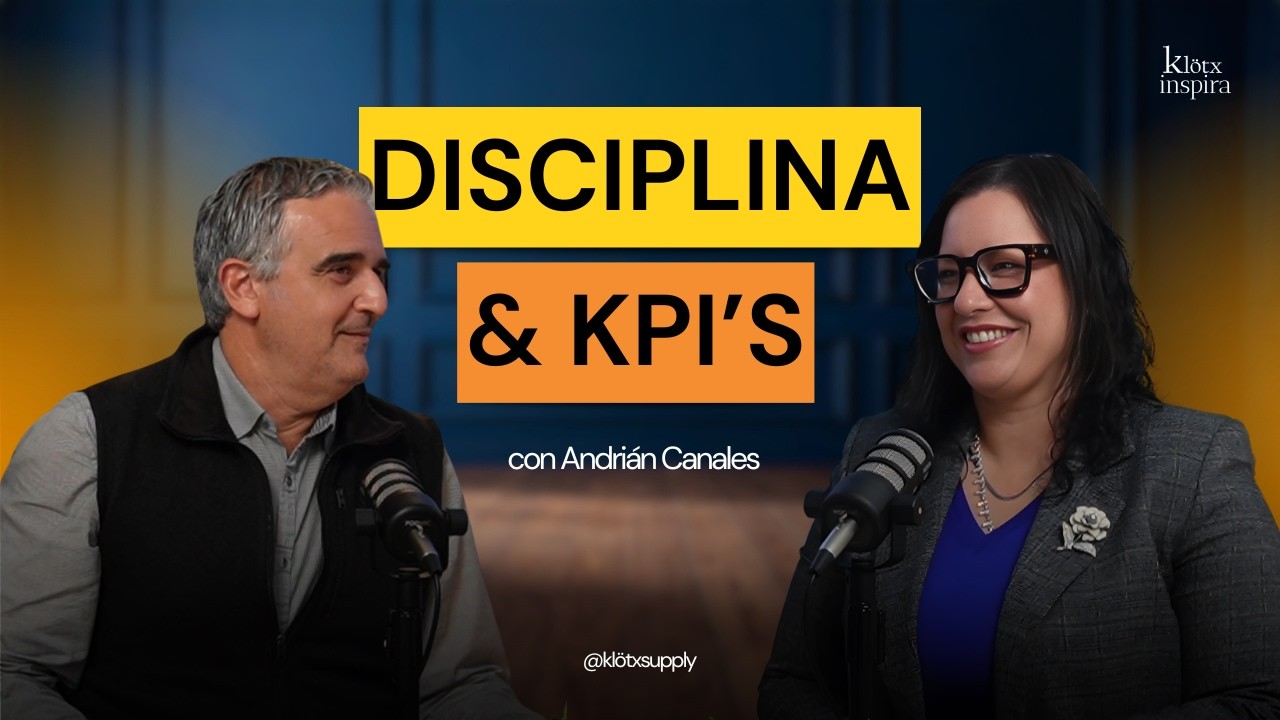 EP 4 | Cultura, KPI's & Disciplina | Con Andrián Canales