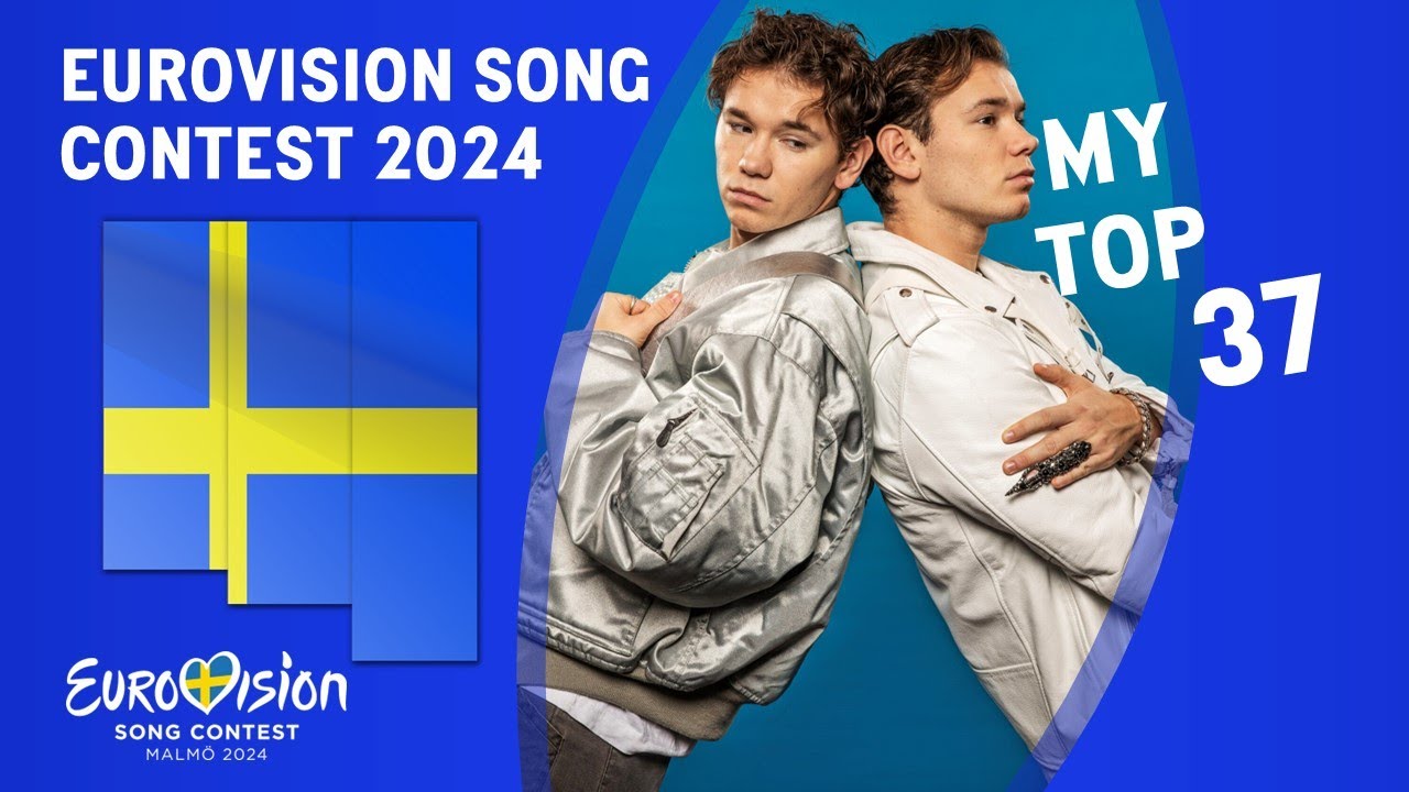 Eurovision 2024 | My Top 37 - ALL SONGS