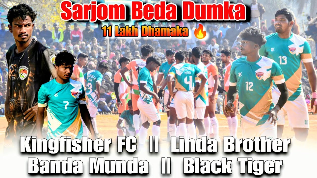 Kingfisher FC || Black Tiger || Banda Munda || At :- Sarjom Beda Dumka Tournament