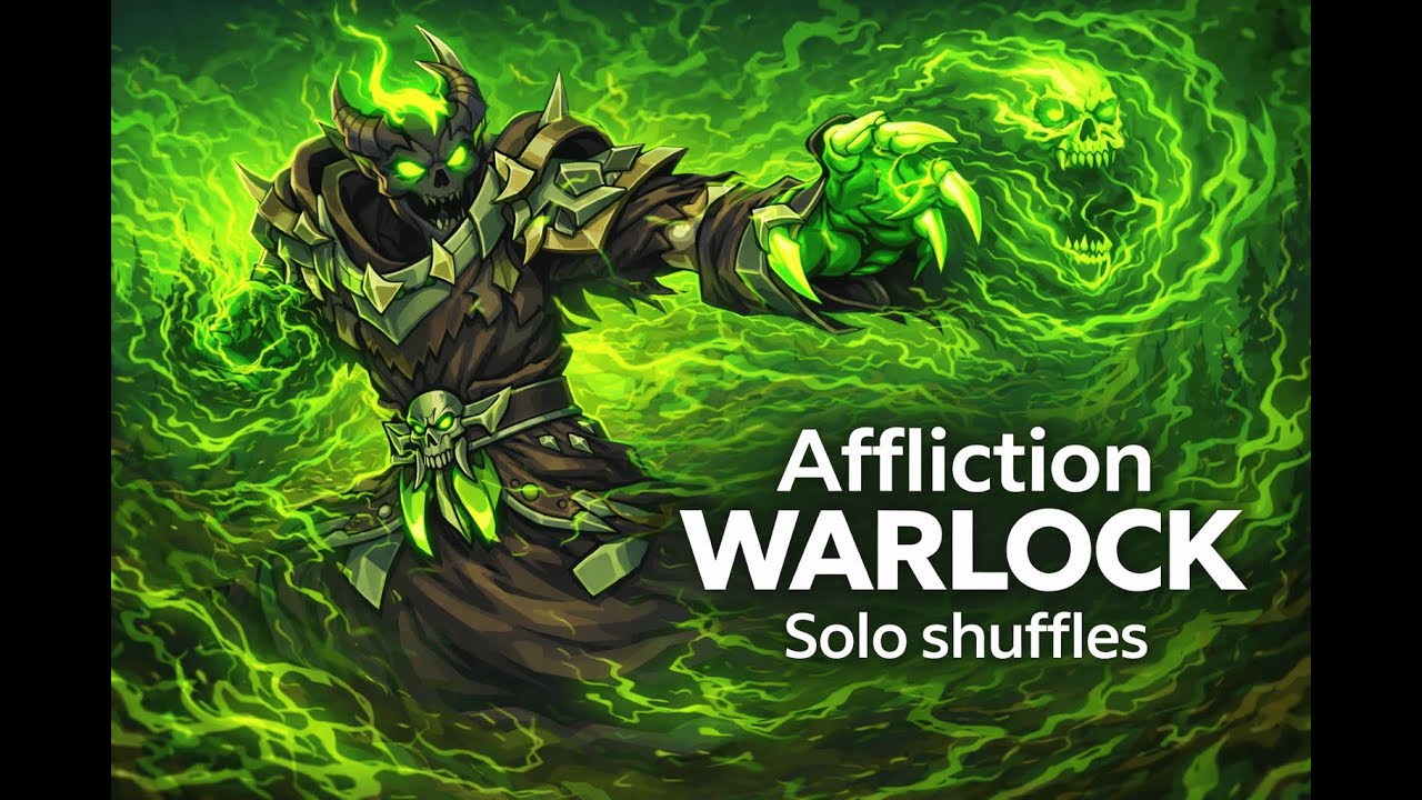 WoW 11.2.7 - Affliction Warlock | Solo shuffles