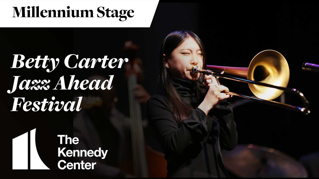 Betty Carter Jazz Ahead Festival - Millennium Stage (June 6, 2025)