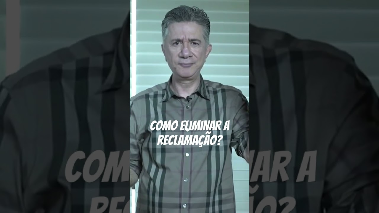 Como eliminar a reclama&ccedil;&atilde;o? #shorts