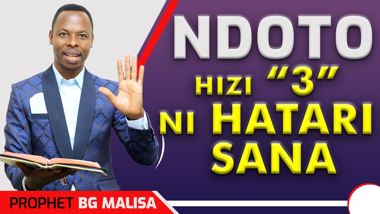 NDOTO HIZI '3' NI HATARI SANA!!