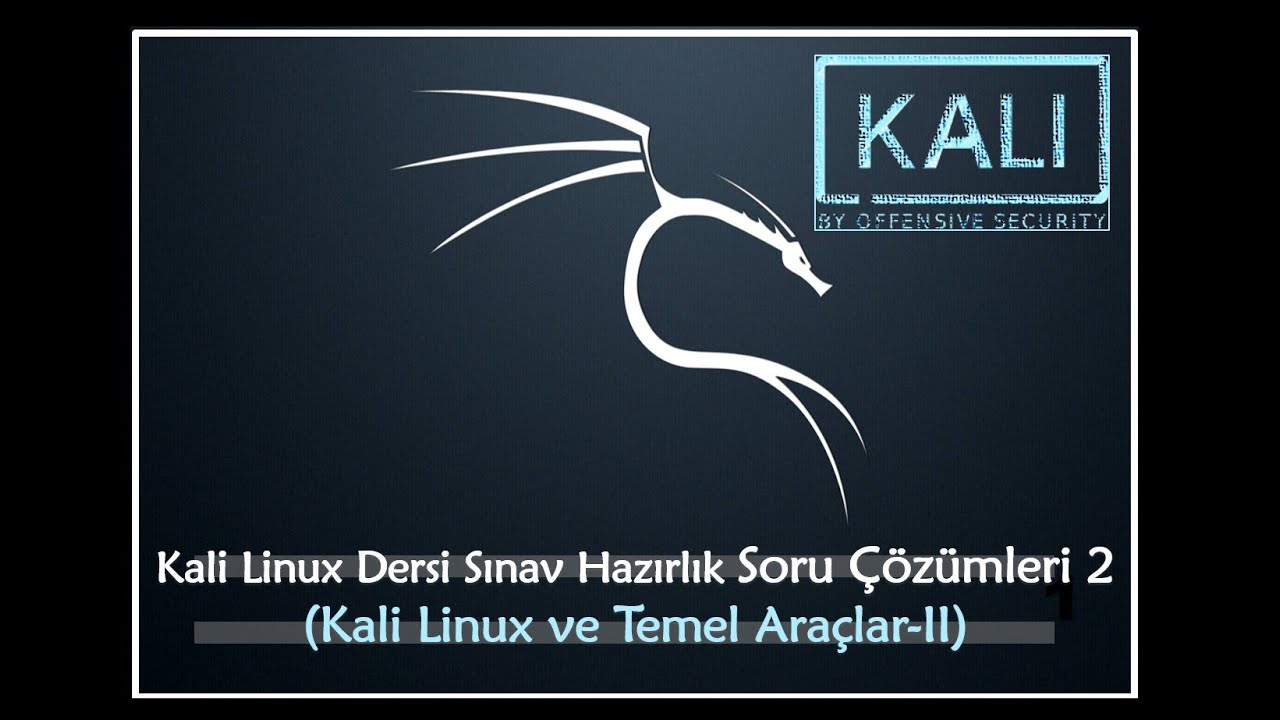 Kali Linux Dersi Sınav Hazırlık Soru Çözümleri 2