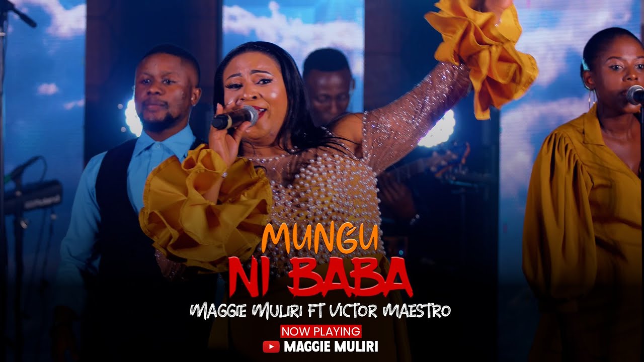 Maggie Muliri Ft Victor Maestro - Mungu ni Baba  (Live Music Video)