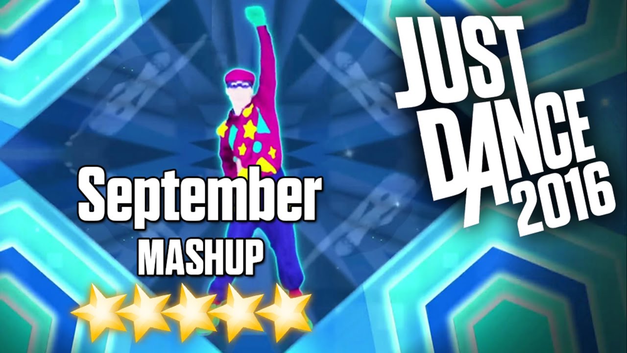 Just Dance 2016 - September (MASHUP) - 5 stars