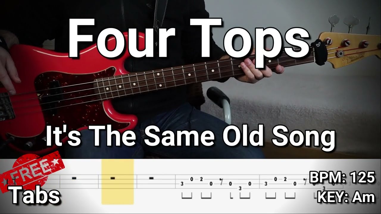 Four Tops - It's The Same Old Song (Bass Cover) Tabs