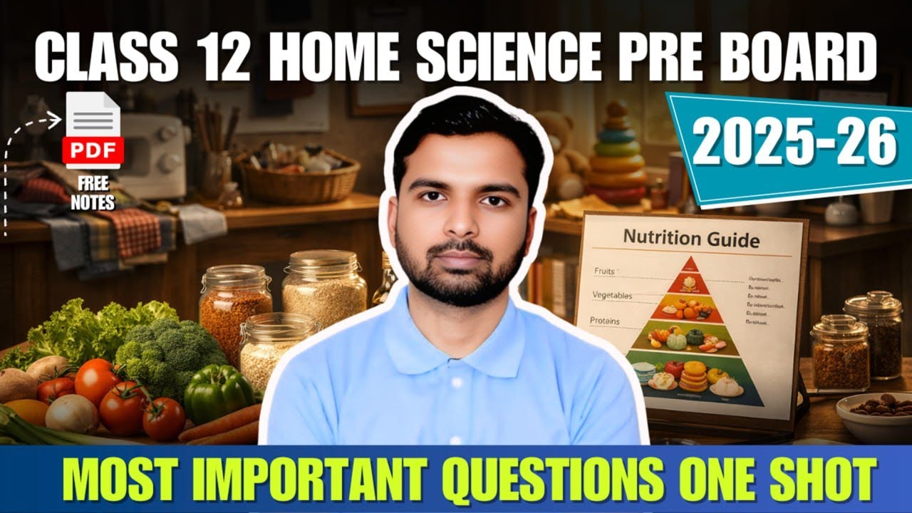 Class 12 Home Science Pre Board | Most Important Questions One Shot | 2025–26