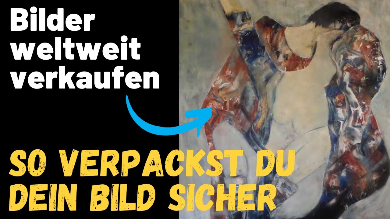 Bilder weltweit verkaufen - so verpackst du dein Bild sicher für den Transport.