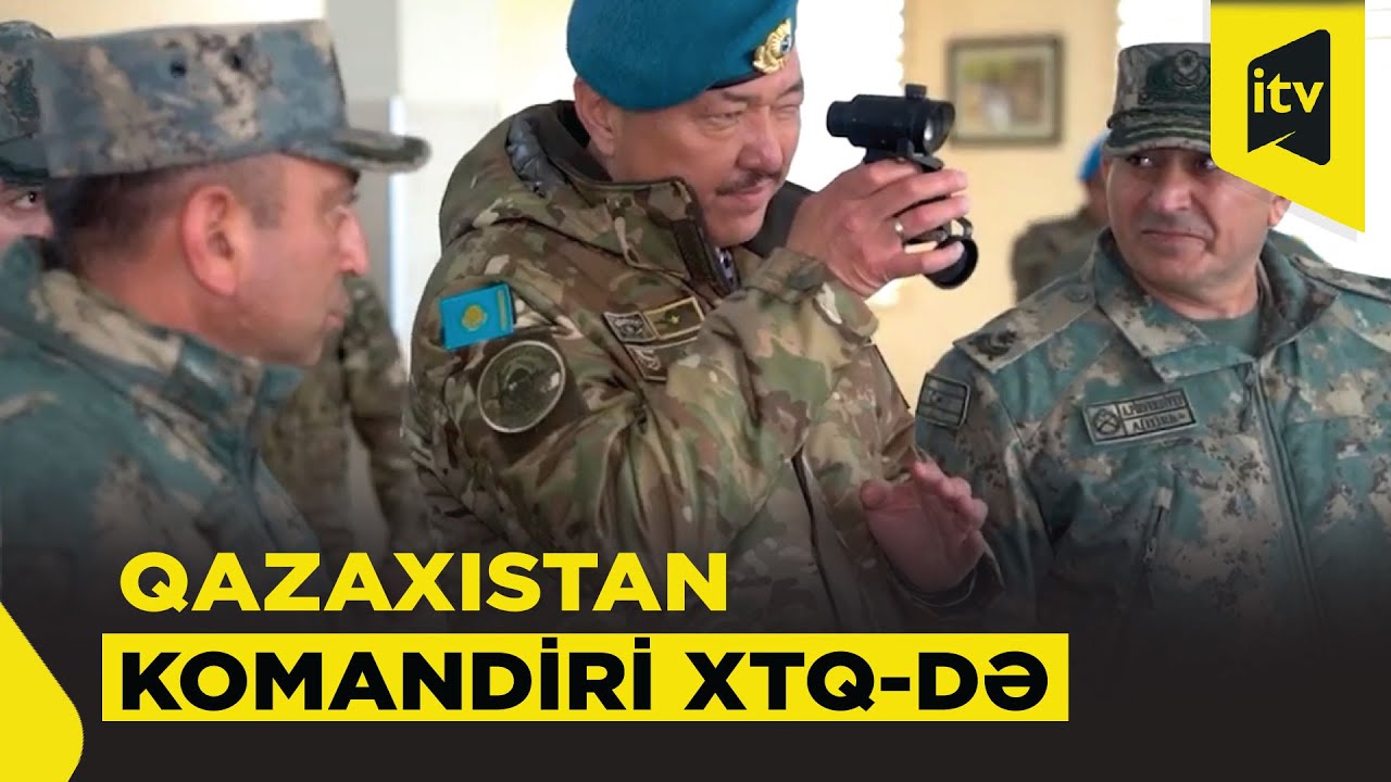 Qazaxıstan generalları Azərbaycanda – Komando və XTQ-yə xüsusi baxış