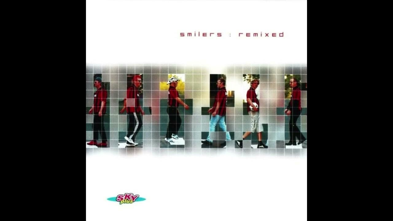 Smilers Remixed - Tahan sind