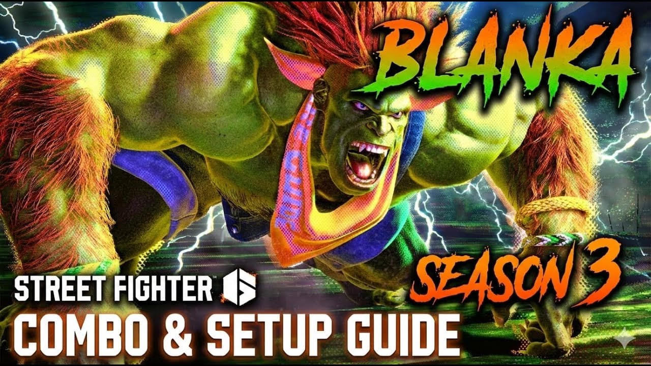 Classic Blanka Combos & Setup in season3【STREET FIGHTER 6】