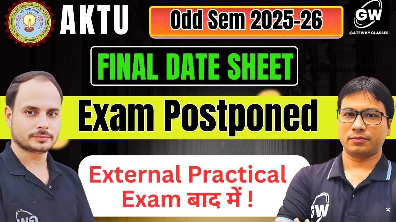 Official Update: AKTU Exam Postponemened I External Practical Exam बाद में !