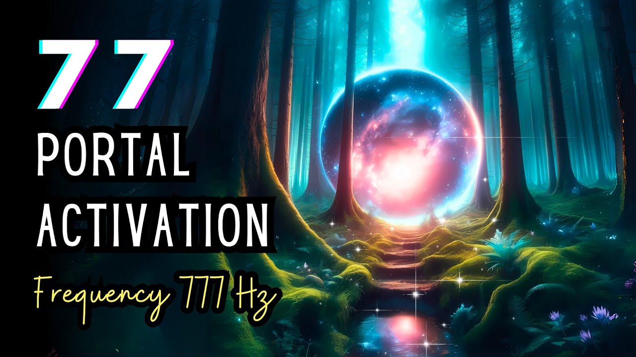 Unlock Miracles: 77 Portal 2025 Meditation with Angelic Frequency 777 Hz