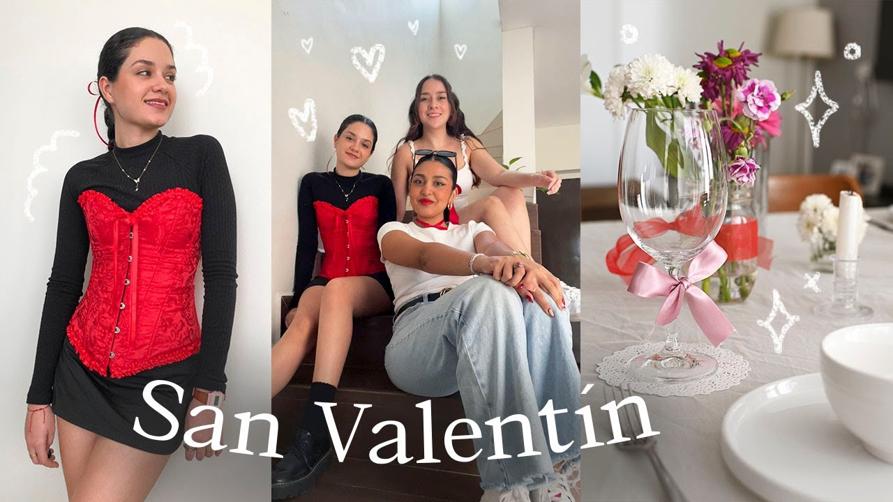 VLOG: San Valent&iacute;n con mis amigas (decoraci&oacute;n aesthetic, outfit, cena, pasta hecha en casa, ideas)