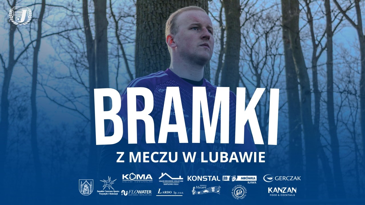 Bramki z meczu w Lubawie (+ obroniony karny)
