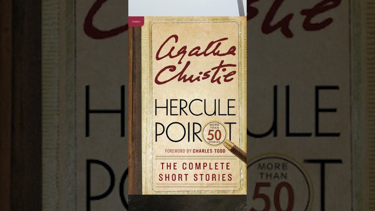 Hercule Poirot, The Complete Short Stories, Agatha Christie Audio Book #audiobook