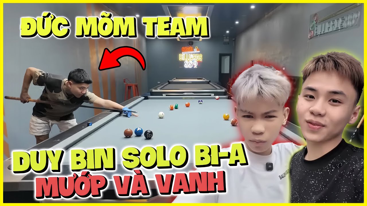 Đức Mõm Team | Duy Bin Solo Bi-a Cùng Mướp Chứ Ai Và Vanh Cực Hài !!