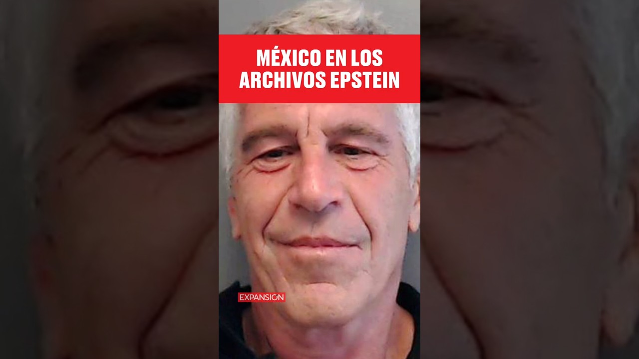 M&Eacute;XICO EN LOS ARCHIVOS EPSTEIN: QUI&Eacute;NES APARECEN Y POR QU&Eacute;