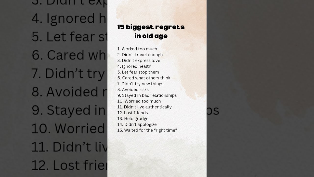 15 biggest regrets in old age