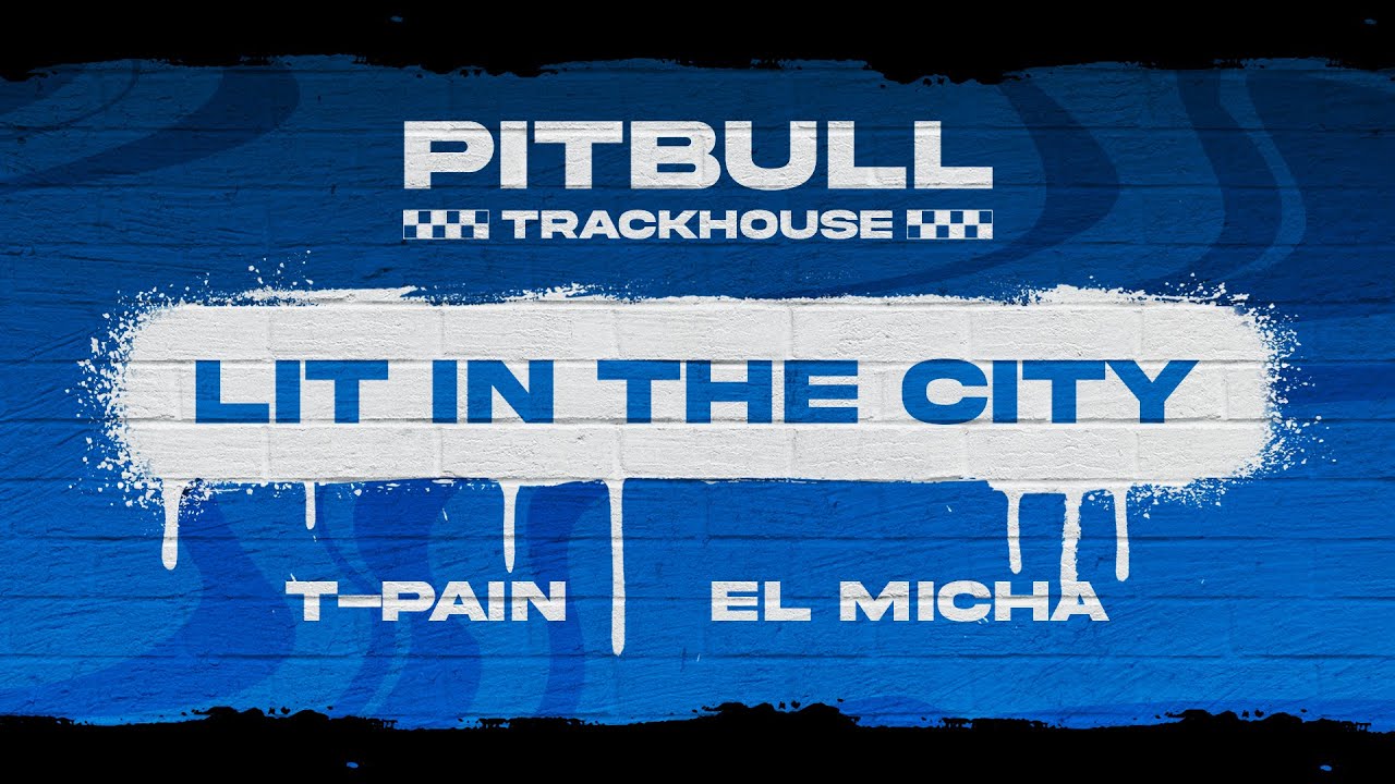 Pitbull, T-Pain, El Micha - Lit in the City (Visualizer)
