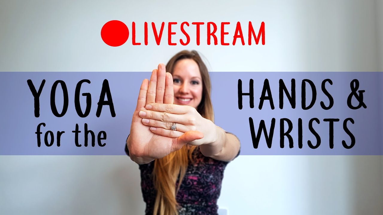 🔴Live: Yoga For Hands & Wrists | 20-minutes - YogaCandi
