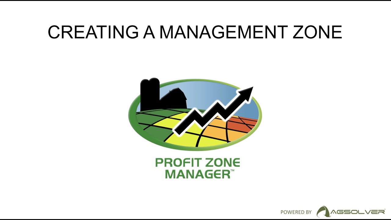 Profit Zone Manager: Creating a Management Zone