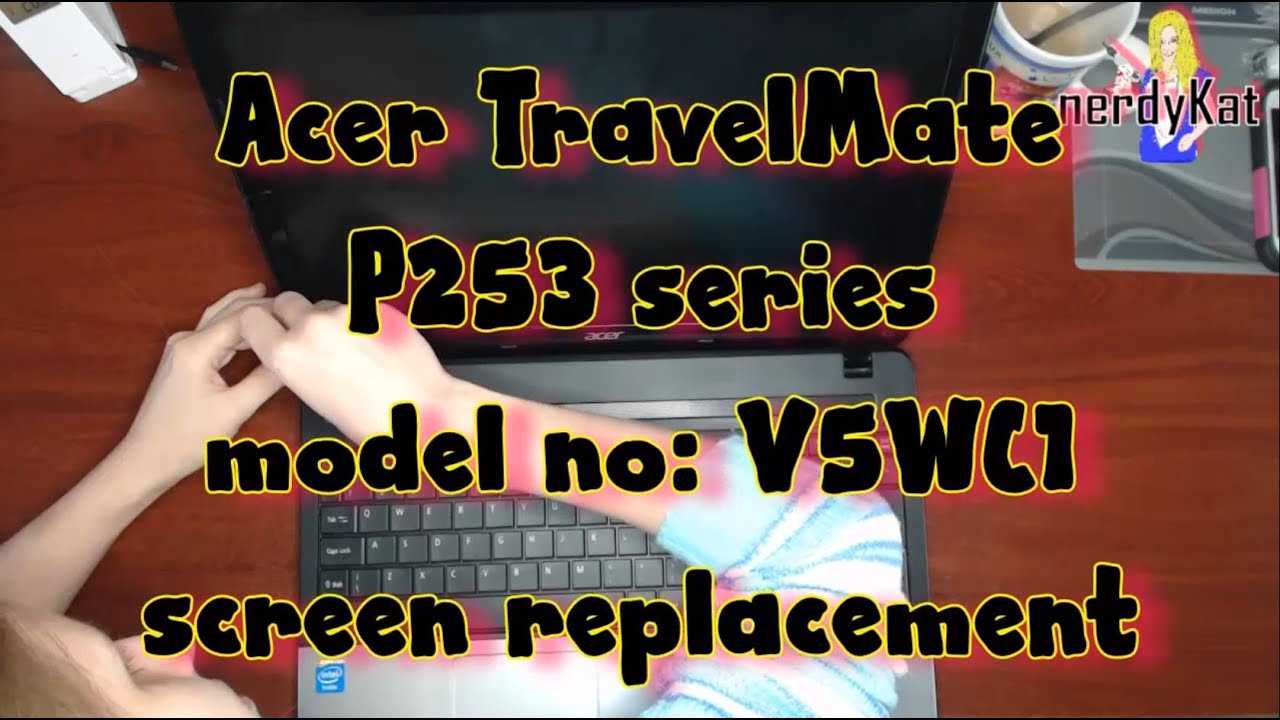 Acer TravelMate P253 screen replacement