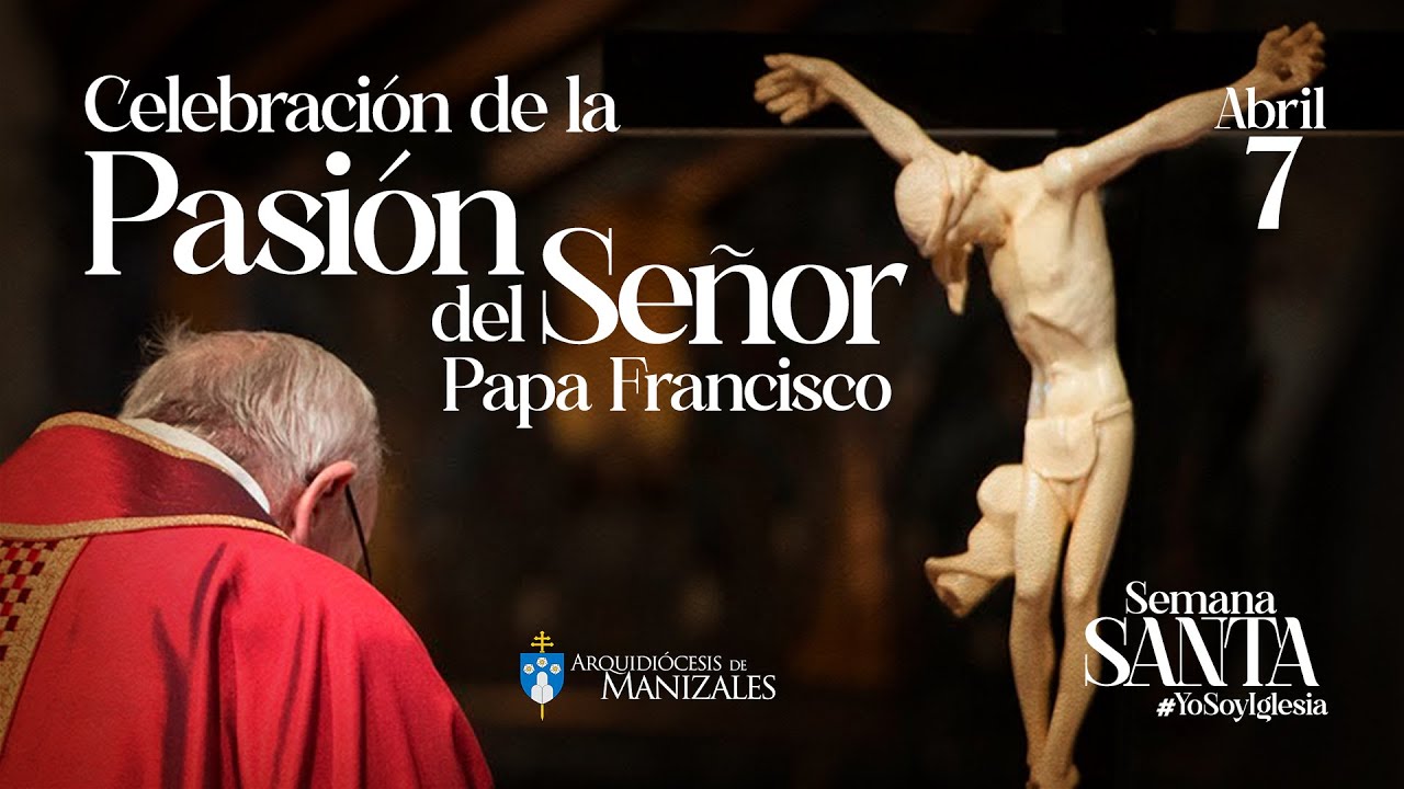 Celebración de la Pasión del Señor Papa Francisco Viernes Santo 2023 desde el Vaticano.
