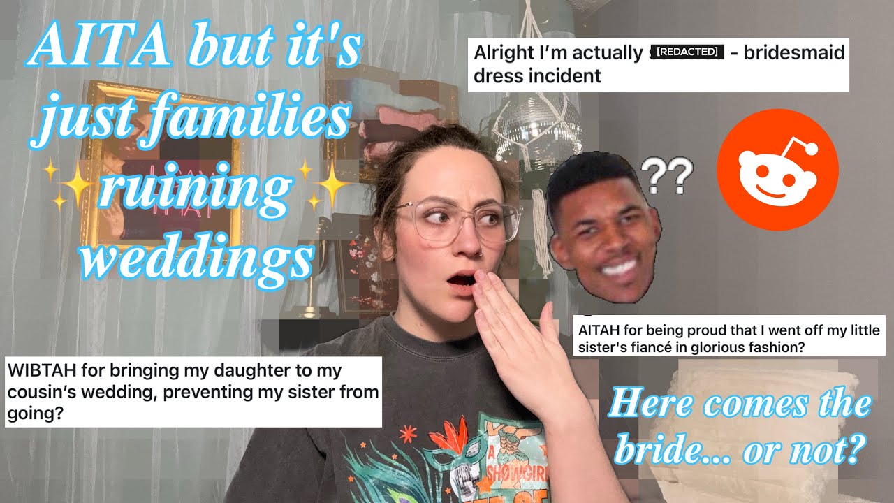 Reddit Stories where the family ruined the wedding