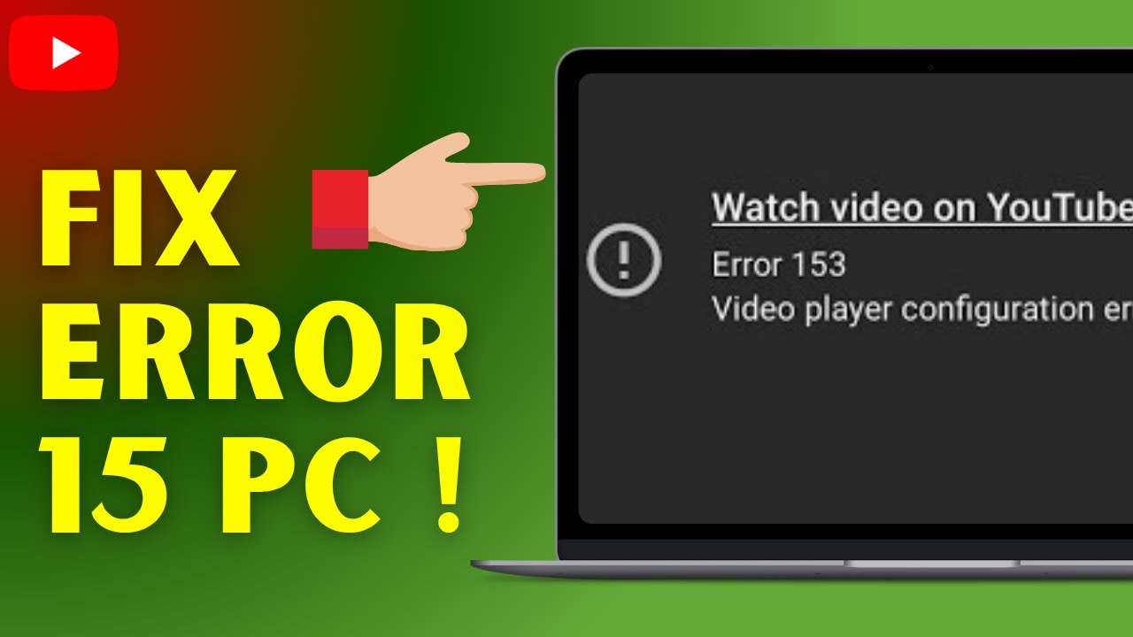 How to Fix YouTube Error Code 15 on PC in 2025 (Quick & Easy Solution)