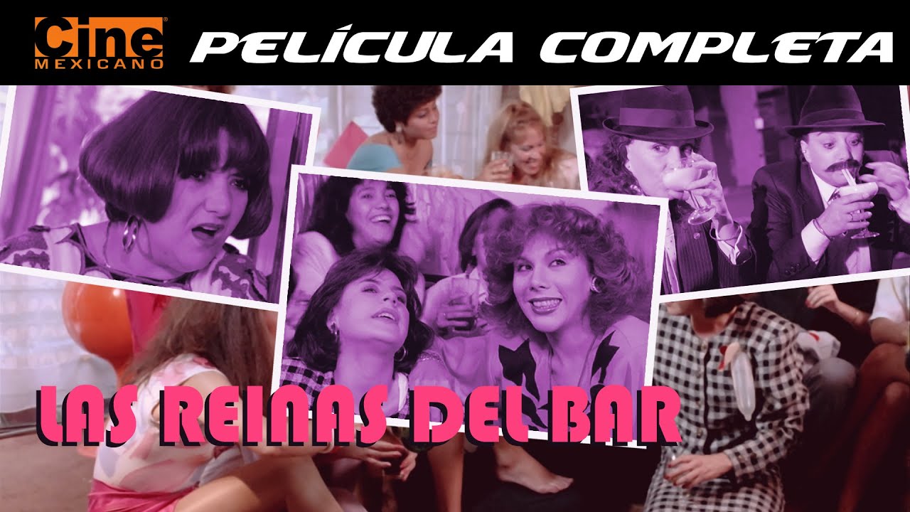Las Reinas del Bar | Película Completa | Cine Mexicano