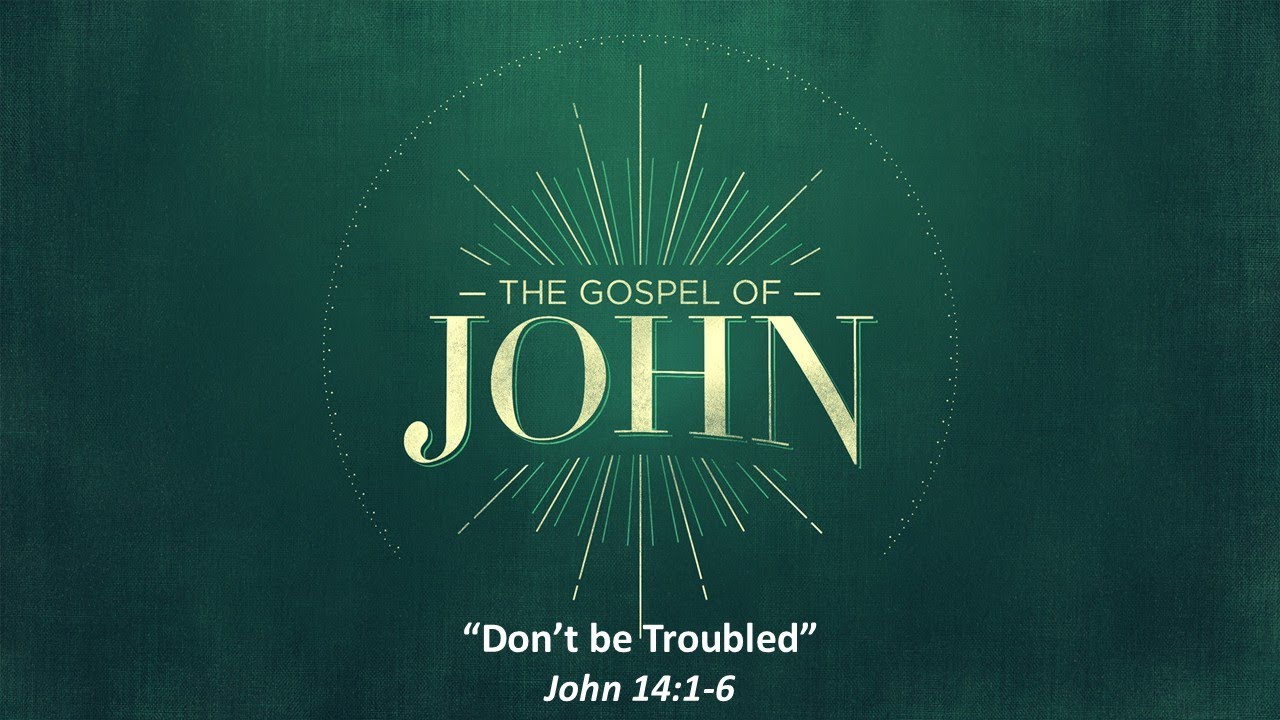 Don't be Troubled