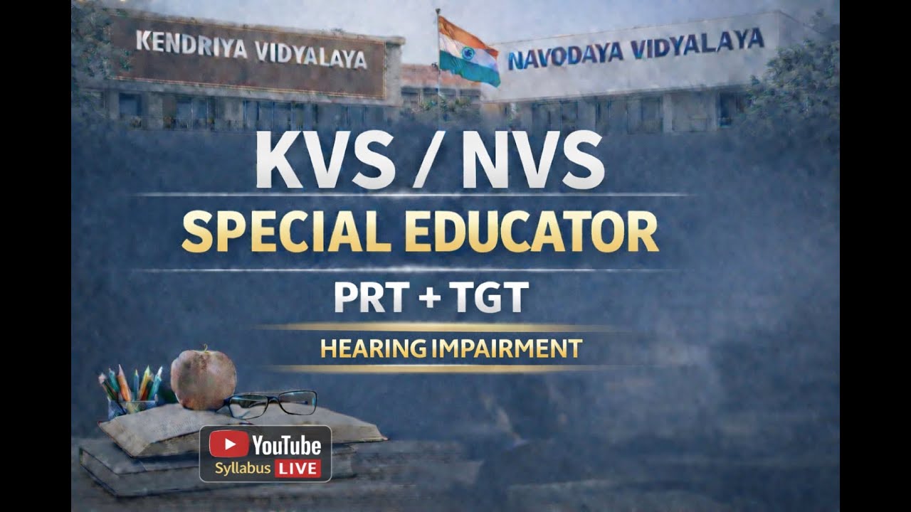 Hearing Impairment KVS NVS SPECIAL EDUCATION PRT TGT CLASS