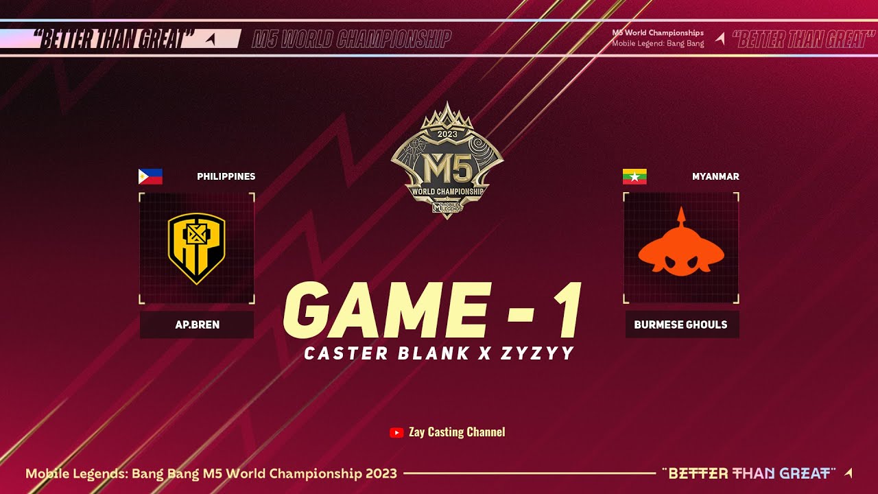 [Game - 1] AP.BREN vs BURMESE GHOULS [M5 World Championship]