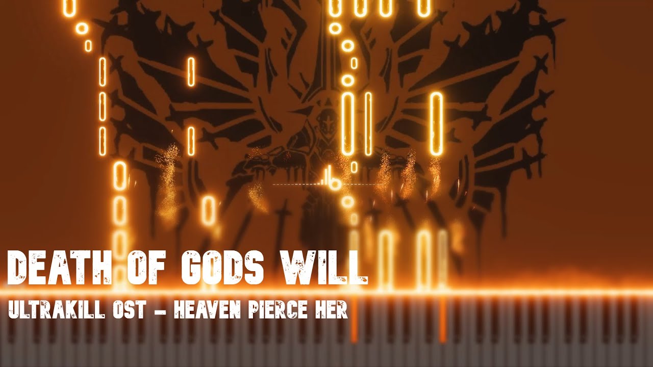 Death Of God's Will (ULTRAKILL OST) Piano Arrangement - Heaven Pierce Her