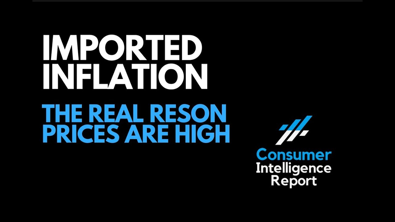 Imported Inflation: The real reason prices are high