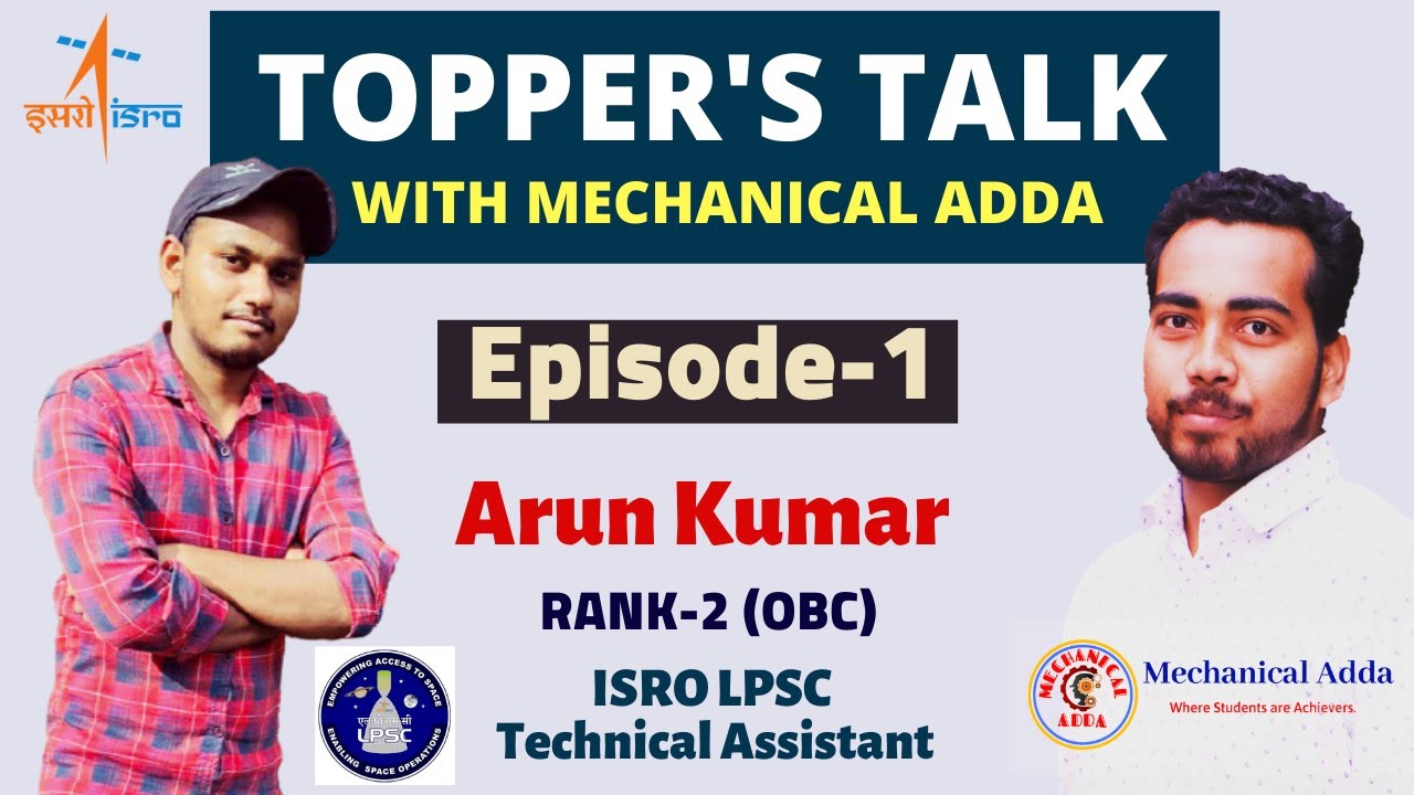 TOPPER'S TALK with Mechanical Adda | Arun Kumar Rank-2 (obc) | ISRO LPSC TA TOPPER
