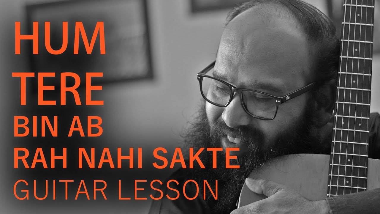Hum tere bin ab rah nahi sakte step by step Guitar lesson (lead)  - by Manish Murhekar