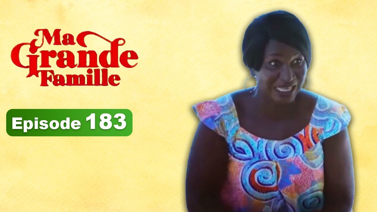 Ma Grande Famille - Episode  183 - Série Complète en Francais