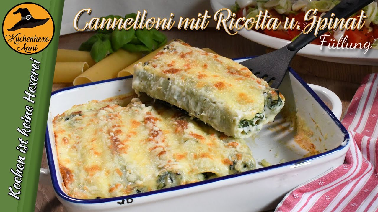 Cannelloni mit Spinat -  Ricotta - Füllung und Käsesauce