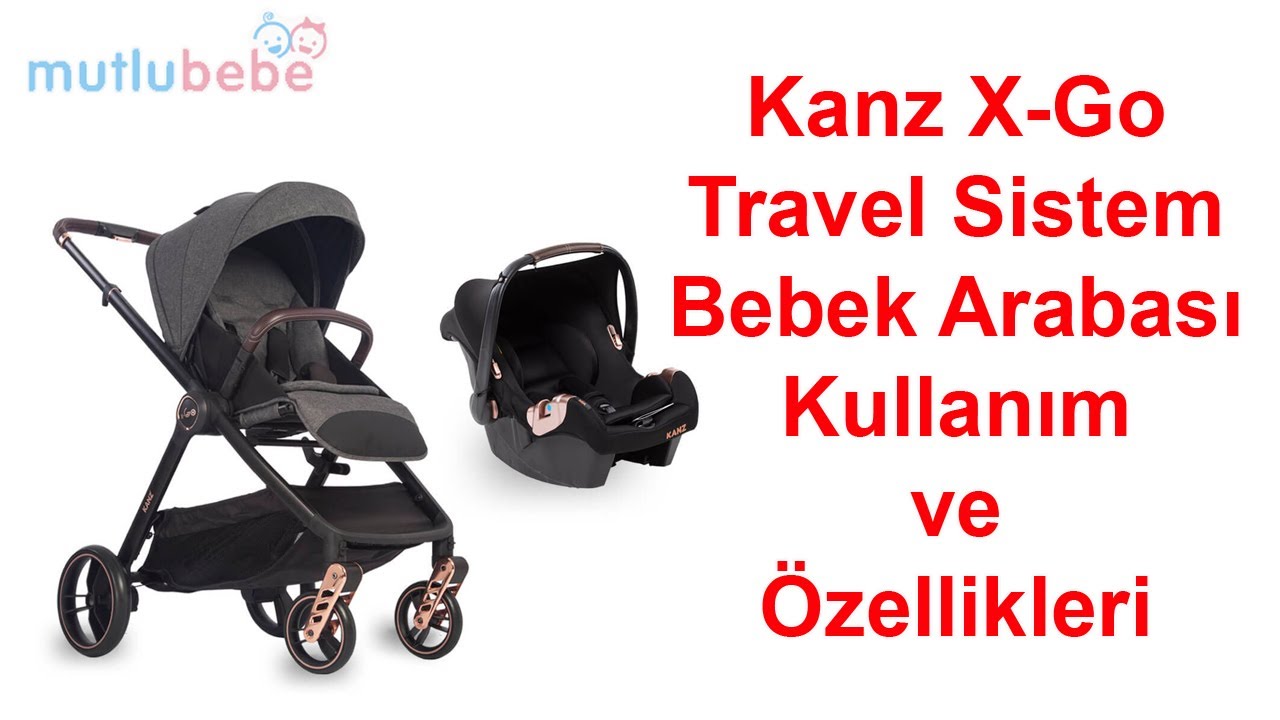 Kanz X-Go Travel Sistem Bebek Arabası - Tanıtım Videosu