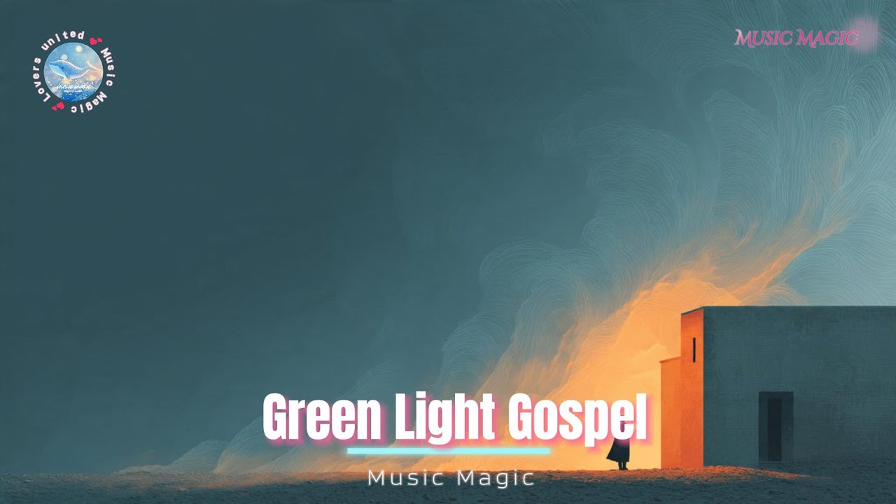 Music Magic - Green Light Gospel