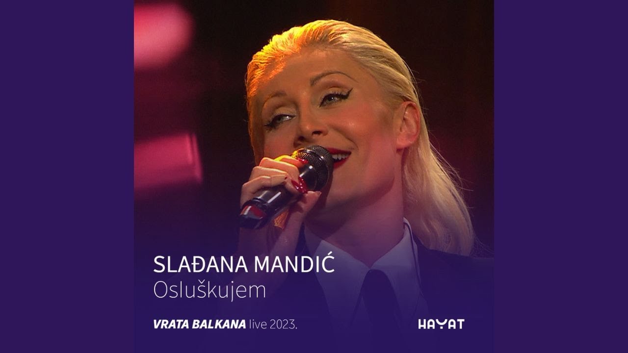 🎙️ Slađana Mandić – Osluškujem (Vrata Balkana Live 2023)